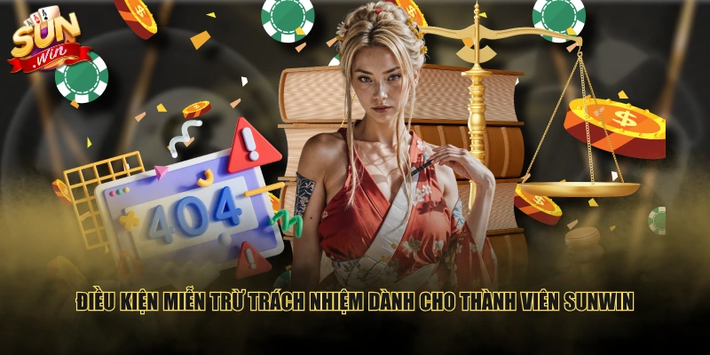 Điều kiện miễn trừ trách nhiệm dành cho thành viên SUNWIN