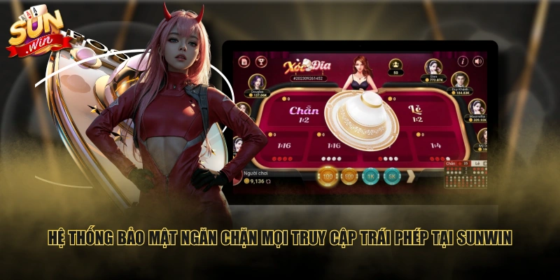 Hệ thống bảo mật ngăn chặn mọi truy cập trái phép tại SUNWIN