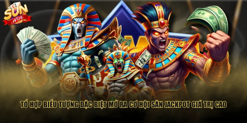 Tổ hợp biểu tượng đặc biệt mở ra cơ hội săn Jackpot giá trị cao